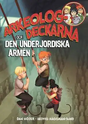 Omslag för Arkeologdeckarna och den underjordiska armén