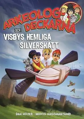 Omslag för Arkeologdeckarna och Visbys hemliga silverskatt 