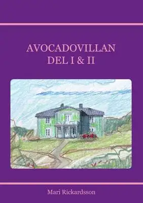 Omslag för Avocadovillan DEL I & II