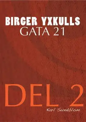 Omslag för BIRGER YXKULLS GATA 21, DEL 2