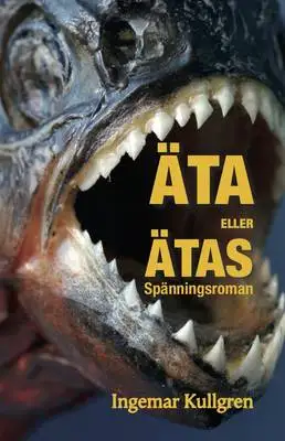Omslag för Äta eller ätas!