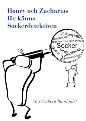 Omslag för Honey & Zacharias lär känna sockerdetektiven