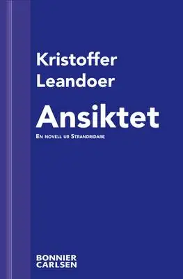 Omslag för Ansiktet : En skräcknovell ur Strandridare