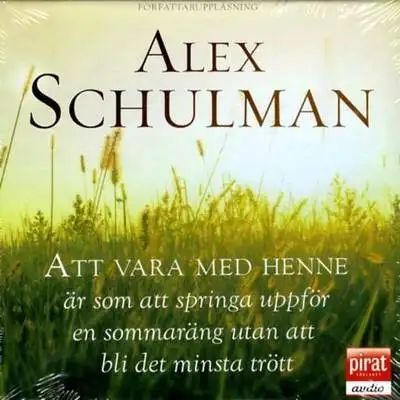 Omslag för Att vara med henne är som att springa uppför en sommaräng utan att bli det minsta trött
