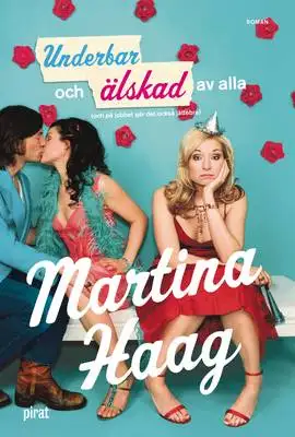 Underbar och älskad av alla