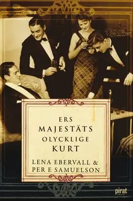 Ers Majestäts olycklige Kurt 