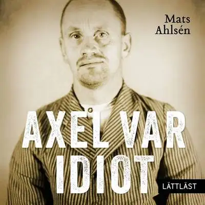 Omslag för Axel var idiot