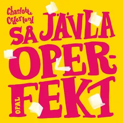 Omslag för Så jävla operfekt 
