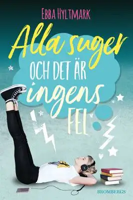 Omslag för Alla suger och det är ingens fel