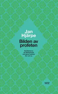 Omslag för Bilden av profeten. Berättelserna om Muhammed förr och nu