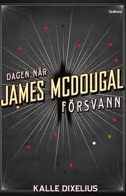 Omslag för Dagen när James McDougal försvann