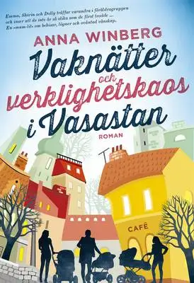 Omslag för Vaknätter och verklighetskaos i Vasastan