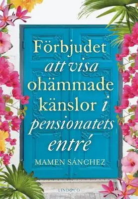 Omslag för Förbjudet att visa ohämmade känslor i pensionatets entré