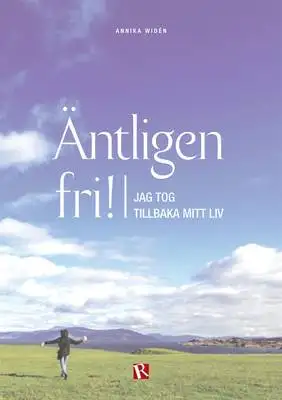 Omslag för Äntligen fri - Jag tog tillbaka mitt liv