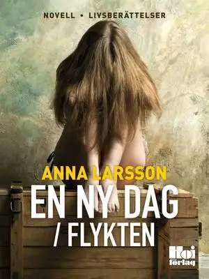 Omslag för En ny dag / Flykten