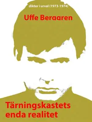 Omslag för Tärningskastets enda realitet: Dikter i urval 1973-74
