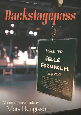 Omslag för Backstagespass: Boken om Felle Fernholm