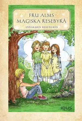 Omslag för Fru Alms magiska resebyrå