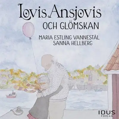 Omslag för Lovis Ansjovis och glömskan