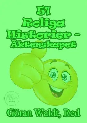 Omslag för 51 Roliga historier om Äktenskapet