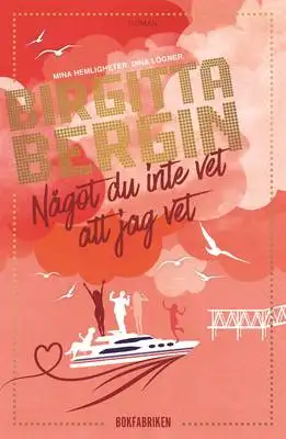 Något du inte vet att jag vet