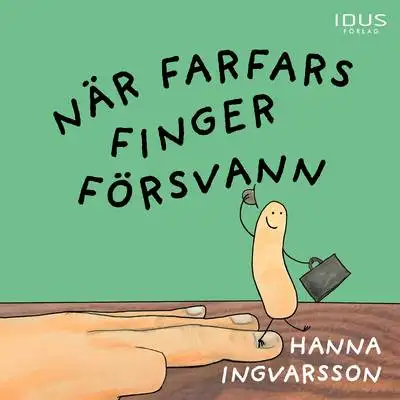 Omslag för När farfars finger försvann 
