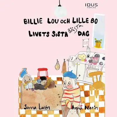 Omslag för Billie Lou och Lille Bo: Livets sista bästa dag 
