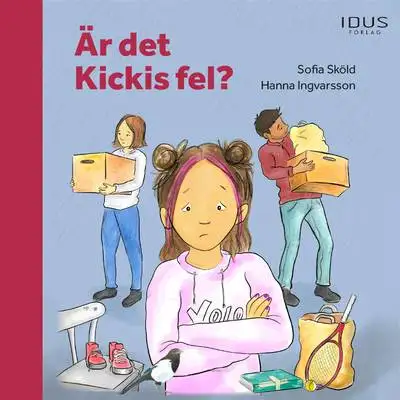 Omslag för Är det Kickis fel? 