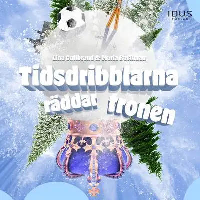 Omslag för Tidsdribblarna räddar tronen 