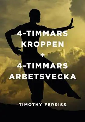 Omslag för 4-timmarskroppen + 4 timmars arbetsvecka