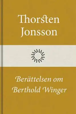 Omslag för Berättelsen om Berthold Winger