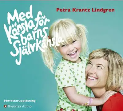 Omslag för Med känsla för barns självkänsla 