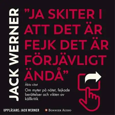 Omslag för "Ja skiter i att det är fejk det är förjävligt ändå" 
