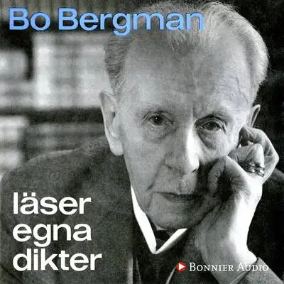 Omslag för Bo Bergman läser egna dikter 