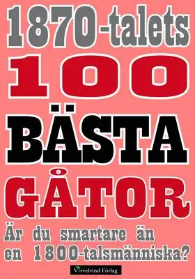 Omslag för 100 bästa gåtorna från 1870-talet