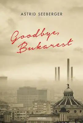 Omslag för Goodbye, Bukarest