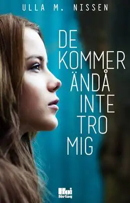 Omslag för De kommer ändå inte tro mig