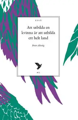 Omslag för Att utbilda en kvinna är att utbilda ett helt land 