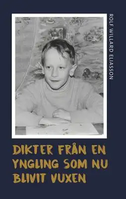 Omslag för DIKTER FRÅN EN YNGLING SOM NU BLIVIT VUXEN