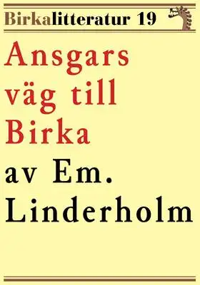 Omslag för Ansgars väg till Birka. Birkalitteratur nr 19. Återutgivning av text från 1926