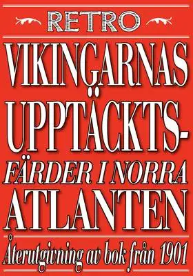 Omslag för Vikingarnas upptäcktsfärder i Nordatlantiska hafvet. Återutgivning av text från 1901