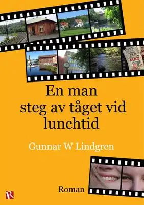 Omslag för En man steg av tåget vid lunchtid
