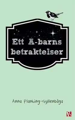 Omslag för Ett A-barns Betraktelser 