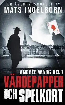 Omslag för Andrée Warg, Del 1 - Värdepapper och spelkort