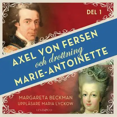 Omslag för Axel von Fersen och drottning Marie-Antoinette - Del 1