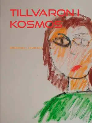 Omslag för Tillvaron i kosmos: Dikter, poesi