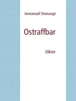 Omslag för Ostraffbar: Dikter