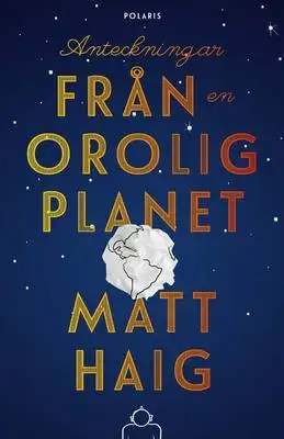 Omslag för Anteckningar från en orolig planet 