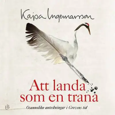 Omslag för Att landa som en trana