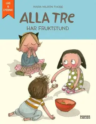 Omslag för Alla tre har fruktstund
